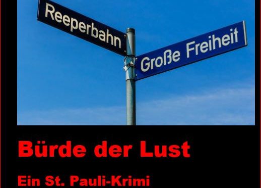 „Bürde der Lust“ – Ein St. Pauli-Krimi